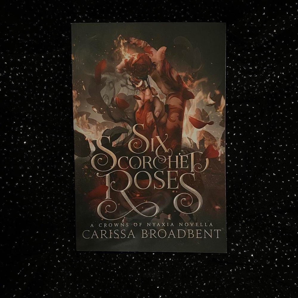 Six Scorched Roses by Carissa Broadbent Paperback Book
